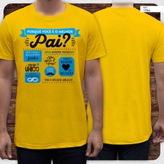 camiseta tshirt Porquê Você é o Melhor Pai