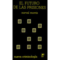 EL FUTURO DE LAS PRISIONES