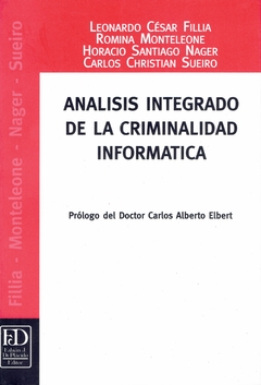 Análisis integrado de la criminalidad informática.