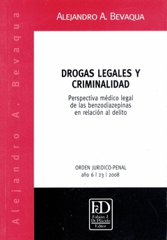 Drogas legales y criminalidad. Perspectiva médico-legal de las bendodiazepinas en relación al delito.