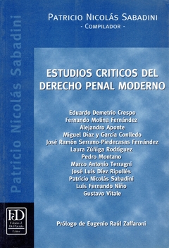 Estudios críticos del Derecho Penal Moderno.