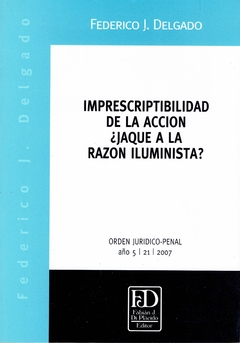 Imprescriptibilidad de la acción ¿Jaque a la razón iluminista?