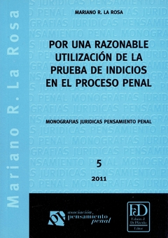 Por una razonable utilización de la prueba de indicios en el proceso penal.