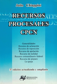 CHIAPPINI: RECURSOS PROCESALES CPCN