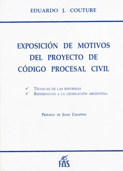 EDUARDO J. COUTURE EXPOSICIÓN DE MOTIVOS DEL PROYECTO DE CÓDIGO PROCESAL CIVIL
