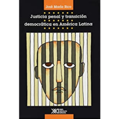 Justicia penal y transición democrática en América Latina