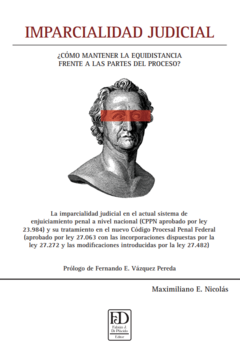 Imparcialidad Judicial ¿Cómo mantener la equidistancia frente a las partes del proceso?