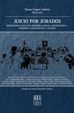 Juicio por jurados. Reflexiones para una reforma judicial democrática, feminista, participativa y plural.