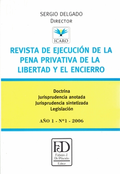 Revista de ejecución de la pena privativa de libertad y el encierro. N° 1.