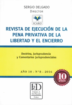 Revista de ejecución de la pena privativa de libertad y el encierro. N° 8.