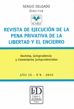 Revista de ejecución de la pena privativa de libertad y el encierro. N° 9.