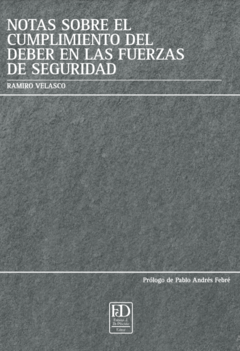 Notas sobre el cumplimiento del deber en las fuerzas de seguridad.