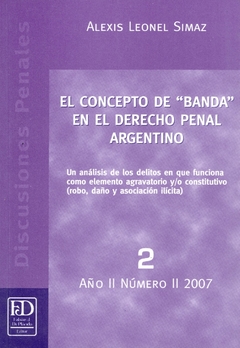 El concepto de Banda en el derecho penal argentino.