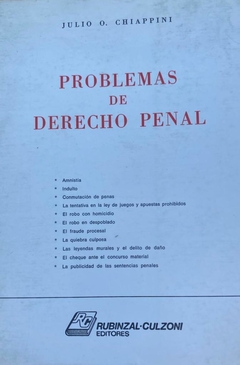 JULIO O. CHIAPPINI:PROBLEMAS DE DERECHO PENAL