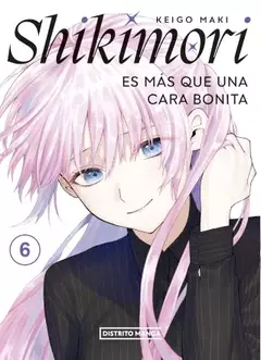 Shikimori - Es más que una Cara Bonita - Tomo 6