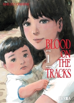 Blood on the Tracks Tomo 1