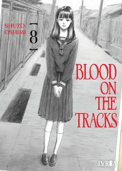Blood on the Tracks Tomo 8