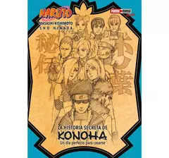Naruto: La Historia Secreta de Konoha - Novela