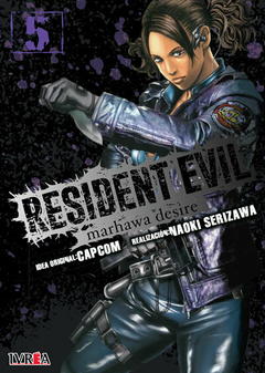 Resident Evil: marhawa desire - Tomo 5 Final