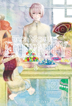 To Your Eternity - Tomo 3