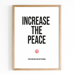 Increase the Peace