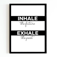 Inhale & Exhale