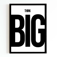 Think Big