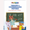 LIVRO ESCOLINHA TREINANDO A COORDENACAO MOTORA