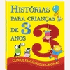 LIVRO HISTORIAS PARA CRIANCAS DE 3 ANOS - TODOLIVRO