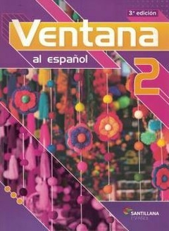 VENTANA AL ESPAÑOL 2 - EDITORA SANTILLANA