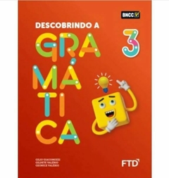 DESCOBRINDO A GRAMÁTICA 3 - FTD