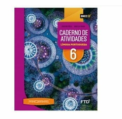 CADERNO DE ATIVIDADES - PANORAMAS - LÍNGUA PORTUGUESA 6º ANO - EDITORA FTD