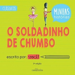 O SOLDADINHO DE CHUMBO - CAROCHINHA