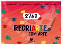 ARTE RECRIARTE COM ARTE 2- EDITORA SUINARA