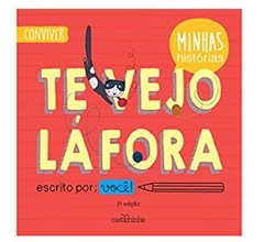 TE VEJO LÁ FORA - EDITORA CAROCHINHA