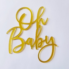 Topo de Bolo Acrilico Espelhado Oh Baby - 9,5x11cm - comprar online