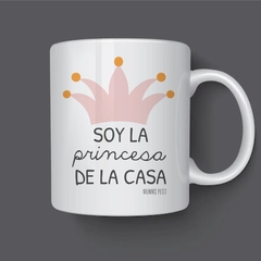 Taza SOY LA PRINCESA DE LA CASA