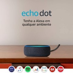 Echo Dot 3ª Geração (Alexa) Assistente Pessoal Inteligente