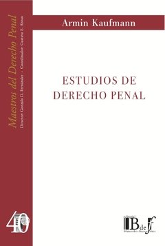 Kaufmann, Armin. - Estudios de Derecho penal.