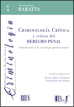 Baratta, Alessandro - Criminología crítica y crítica del Derecho penal. Introducción a la sociología jurídico-penal. - comprar online