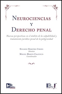 Demetrio Crespo, Eduardo. - Neurociencias y Derecho penal.