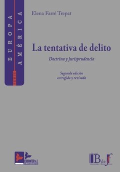 Farré Trepat, Elena. - La tentativa del delito. Doctrina y jurisprudencia.