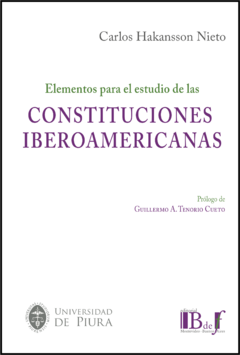 Hakansson Nieto, Carlos: Elementos para el estudio de las Constituciones Iberoamericanas.