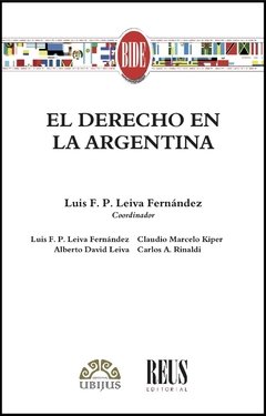 Leiva Fernández, Luis F.P. - El Derecho en la Argentina