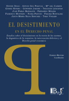 Montero, Federico - El desistimiento en Derecho penal.