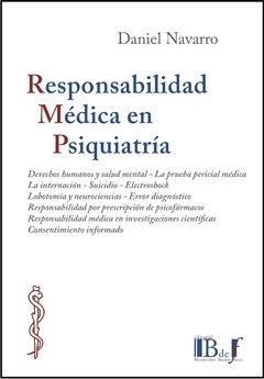 Daniel Navarro - Responsabilidad médica en psiquiatría.