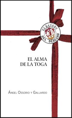 Ossorio y Gallardo, Ángel - El alma de la toga - comprar online