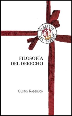 Radbruch, Gustav - Filosofía del Derecho