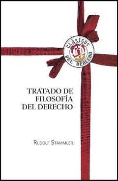 von Stammler, Rudolf - Tratado de filosofía del Derecho