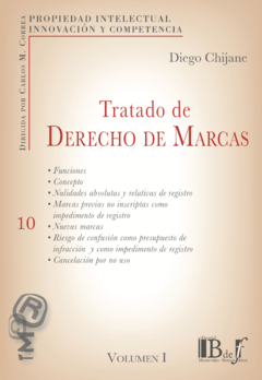 Chijane, Diego - Tratado de Derecho de marcas. Vol. I
